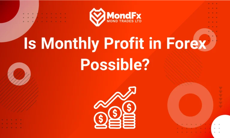 Is Monthly Profit in Forex Possible?