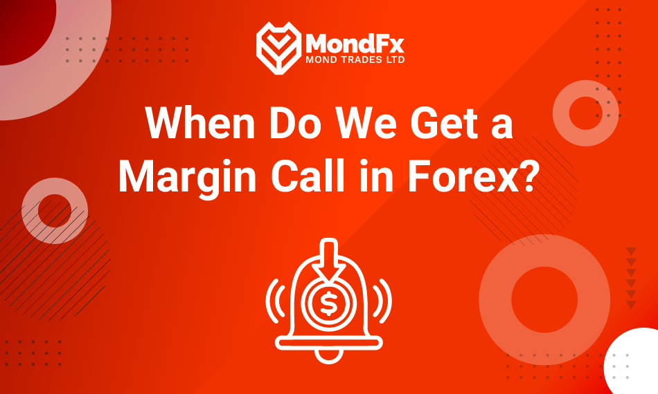 When Do We Get a Margin Call in Forex?