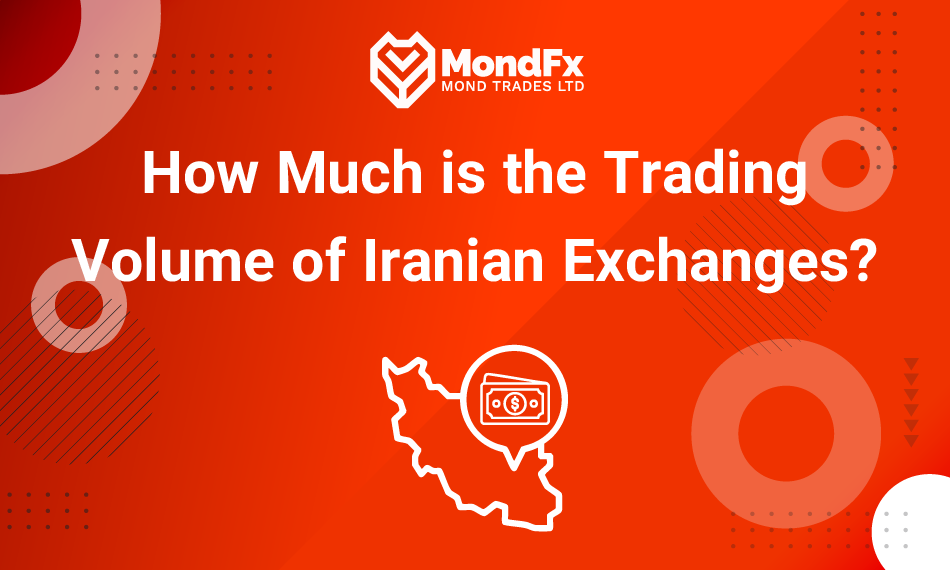 How Much is the Trading Volume of Iranian Exchanges?
