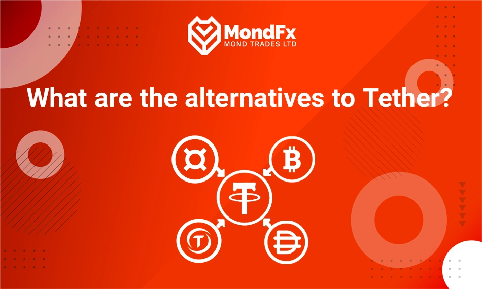 What are the alternatives to Tether?