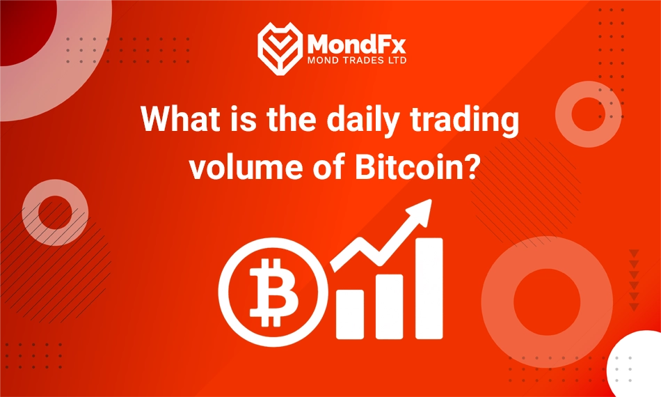 What is the daily trading volume of Bitcoin?